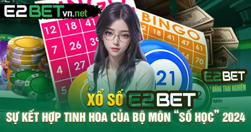 E2bet Xổ Số Cá Cược