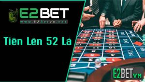 Game Tiến lên 52 lá được nhiều game thủ ưa chuộng