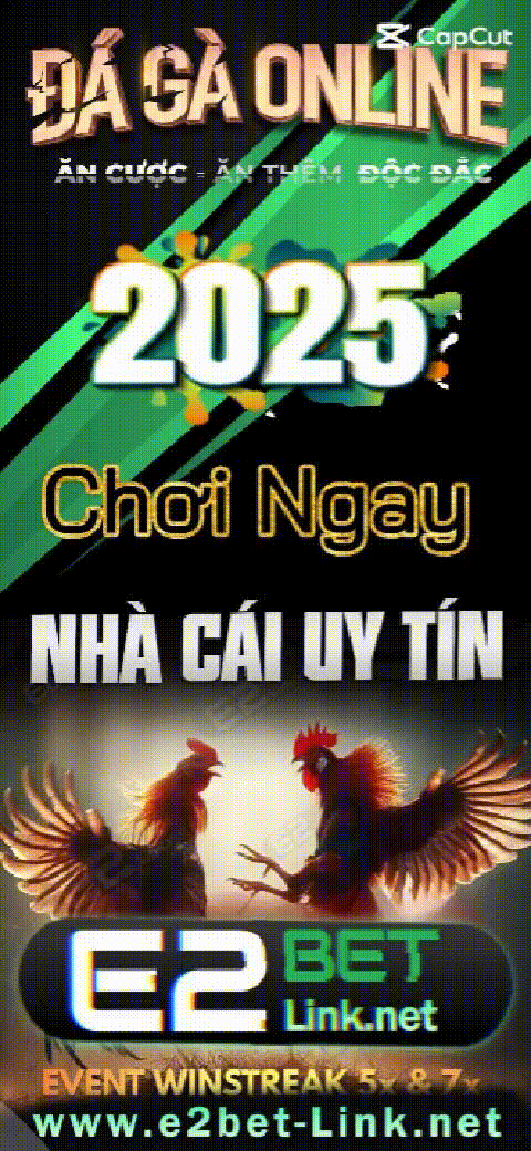 Đá gà mới nhất tại e2bet